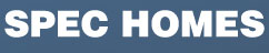 Spec Homes Intro Image